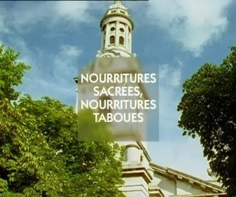 Replay Histoire de l'alimentation - Nourritures sacrées, nourritures taboues