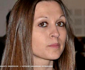 Replay M6+ Crime - Funeste obsession : l'affaire Amandine Estrabaud