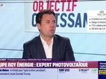 Replay Objectif Croissance - Romain Roy (Groupe Roy Énergie) : Groupe Roy énergie, expert photovoltaïque - 22/07