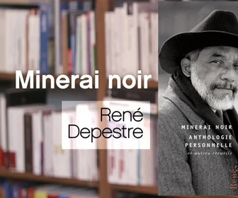 Replay La p'tite librairie - Minerai noir - René Depestre