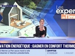 Replay Les Experts de l'immo : Rénovation énergétique, un enjeu majeur - 02/07