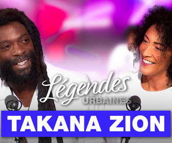 Replay Légendes urbaines - Takana Zion, l'essence du reggae