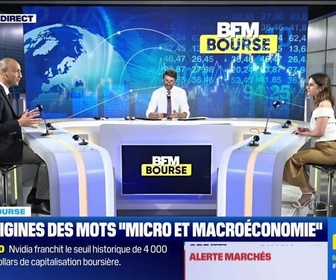 Replay BFM Bourse - Culture Bourse : Aux origines des mots micro et macroéconomie, par Julie Cohen-Heurton - 09/07