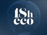 Replay Le 18h Eco - Julie Huguet (Mission French Tech), Guillaume Duval (Club Maison commune), Anthony Morlet-Lavidalie (Rexecode), Eric Baissus (Kalray) et Ulrich Bounat (analyste géopolitique) - 08/09