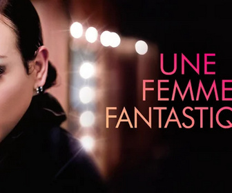 Replay Une femme fantastique