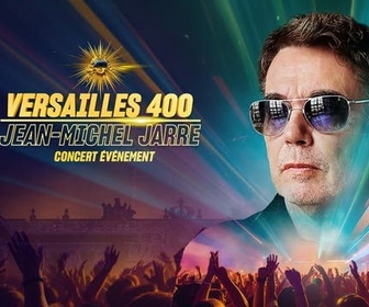 Replay Jean-Michel Jarre - Versailles 400