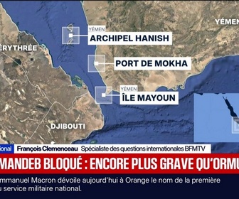 Replay BFM Première - L'ÉDITO INTERNATIONAL - Le détroit Bab el-Mandeb bloqué: une situation encore plus grave que celle du détroit d'Ormuz?