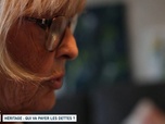 Replay Un jour, un doc - Héritage : qui va payer les dettes ?