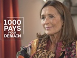 Replay 1000 pays pour demain - En Seine-et-Marne avec Anne Chain-Larché