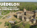 Replay Guedelon : comment construire un château fort