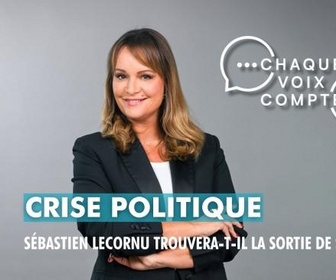 Replay Chaque voix compte - Crise politique : Sébastien Lecornu trouvera-t-il la sortie de secours ?