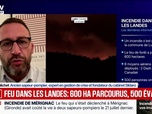 Replay BFM Grand Soir - Feu dans les Landes : 600 ha parcourus, 500 évacués - 13/08
