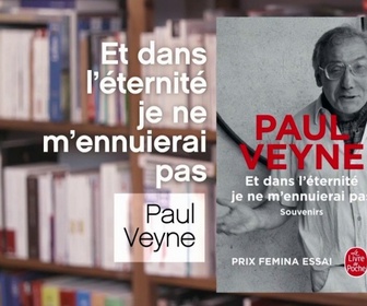 Replay La p'tite librairie - Et dans l'éternité, je ne m'ennuierai pas - Paul Veyne