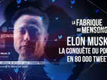 Replay La fabrique du mensonge