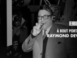 Replay Rembob'INA - A bout portant : Raymond Devos (1969)