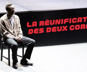 Replay La réunification des 2 Corées