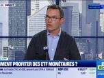 Replay BFM Bourse - Culture ETF : Comment profiter des ETF monétaires ?, par Gwendal Daubresse-Chasle - 22/05
