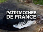 Replay Patrimoines de France - Histoires légendaires