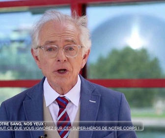 Replay e=m6 - Notre sang, nos yeux : tout ce que vous ignorez sur ces super-héros de notre corps !