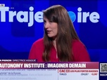 Replay Trajectoire : The Autonomy Institute, imaginer demain - 02/10