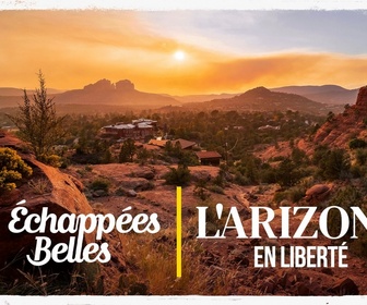 Replay Échappées belles - S16 E20 - L'Arizona en liberté