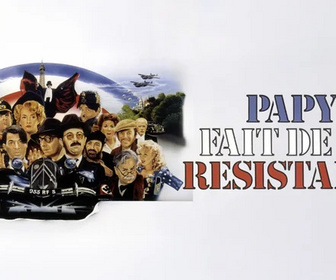 Replay Papy fait de la résistance