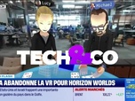 Replay Tech & Co, la quotidienne - Le Tech Flash : Meta abandonne la VR pour Horizon Worlds, par Julien Thibaud - 18/03
