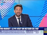 Replay Good Morning Business - L'Edito de Raphaël Legendre : Contre-budget, le PS veut un retour sur l'ISF - 28/08