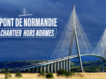 Replay Le pont de Normandie : contre vents et marées