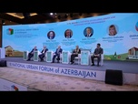 Replay L'Azerbaïdjan accueille des experts mondiaux en urbanisme avant le Forum urbain mondial de 2026