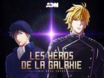 Replay Les héros de la galaxie : die neue these - S1 E1 - Dans la nuit éternelle