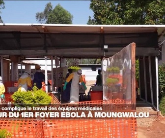 Replay Journal de l'Afrique - RD Congo : au cœur du premier foyer d'Ebola à Mongbwalu