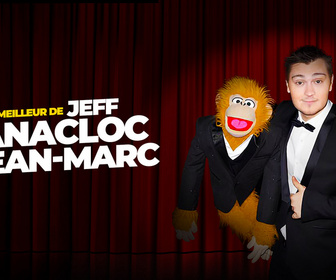 Replay Le meilleur de Jeff Panacloc & Jean-Marc