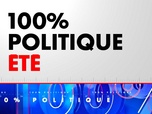 Replay 100% Politique Été (Émission du 16/07/2025)