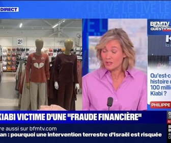 Replay Qu'est-ce que cette histoire de fraude à 100 millions d'euros chez Kiabi? BFMTV répond à vos questions