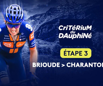 Replay Etape 3 : Brioude > Charantonnay (202,8 km)