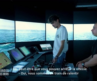 Replay Aux commandes des géants des mers : les officiers et ingénieurs de demain - Au coeur des navires