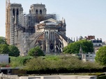 Replay L'harmonie des forces - Notre-Dame de Paris, le chantier du siècle (2/3)