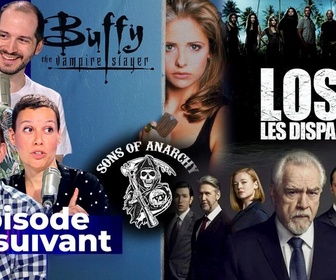 Replay Épisode suivant - Lost, Succession, Buffy… Quelle est la meilleure fin de série de l'histoire ?