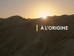 Replay A l'origine - 05/04/2026