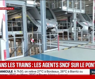Replay BFM Première - Les agents SNCF sur le pont pour assurer le bon fonctionnement des climatisations dans les trains