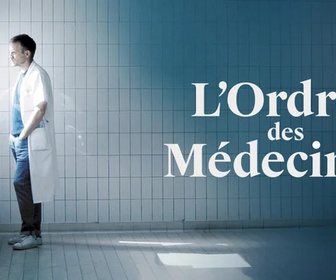 Replay L'ordre des médecins