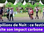Replay On a de l'info - Papillons de Nuit : ce festival limite son impact carbone