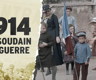 Replay 1914, et soudain la guerre !