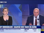 Replay Les Experts de l'immo : Hausse des taux, l'impact sur les prix - 10/04