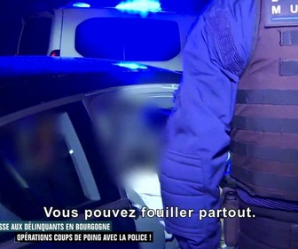 Replay Enquête d'action - Chasse aux délinquants en Bourgogne : opérations coups de poing avec la police !