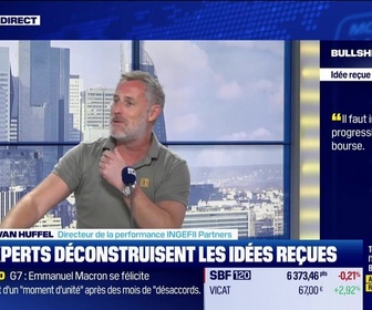 Replay BFM Bourse - Bullshitomètre : Il faut investir très progressivement en bourse - FAUX répond Stéphane Van Huffel - 17/06
