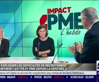 Replay Impact PME l'hebdo - Impact PME: Comment les dirigeants de TPE et PME tentent-ils de répondre aux difficultés de recrutement ? - Vendredi 26 novembre