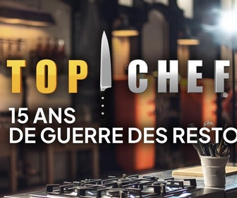 Replay Top chef : La brigade cachée - S15 E13 - 15 ans de guerre des restos