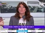 Replay Estelle Midi - Vacances : prêts à partir en van ?